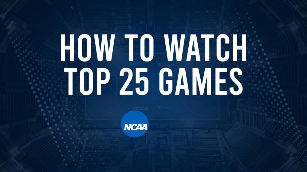 How to Watch Top 25 College Basketball Games - Monday, November 25